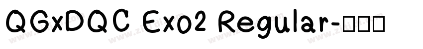 QGxDQC Exo2 Regular字体转换